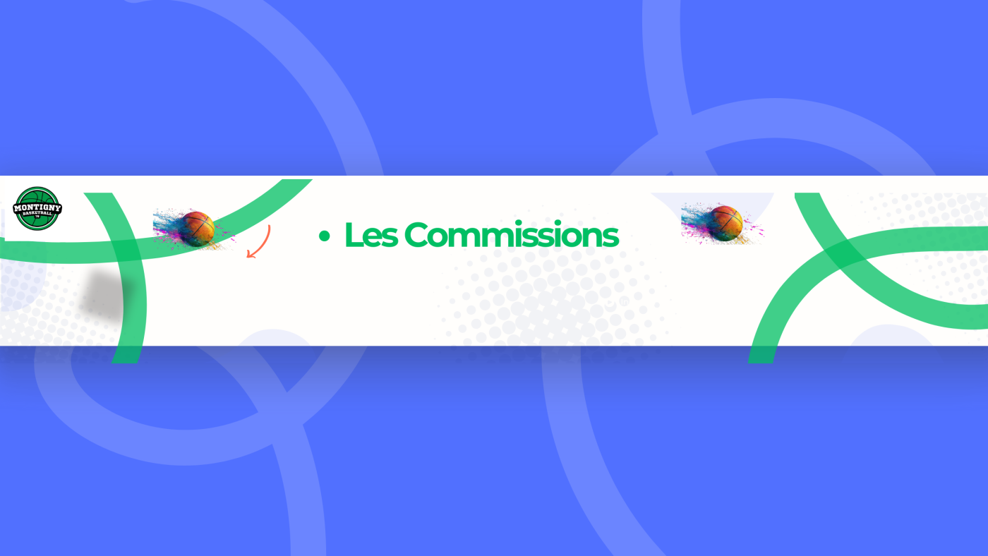Les différentes commissions